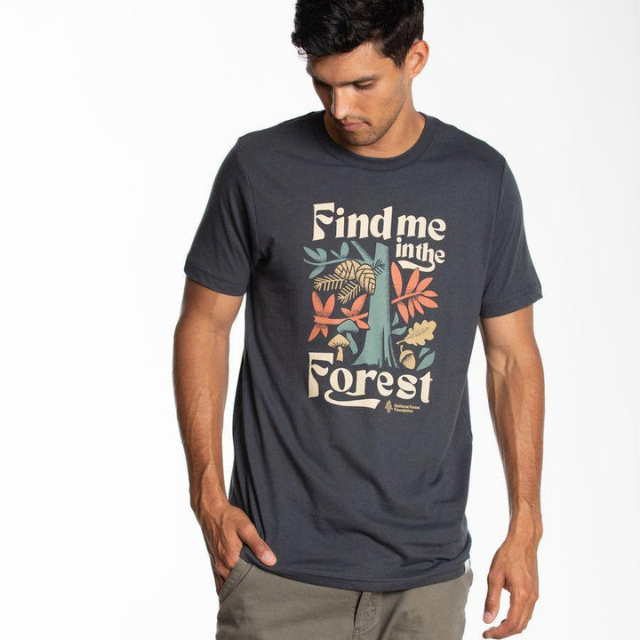 Find Me in the Forest T-shirt