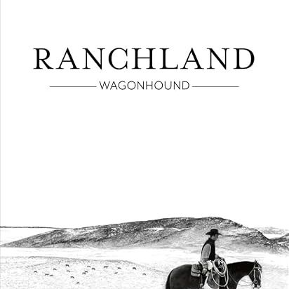 Ranchland: Wagonhound