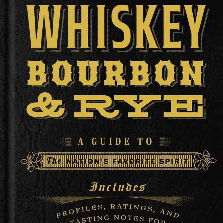 American Whiskey, Bourbon & Rye Cocktail Book