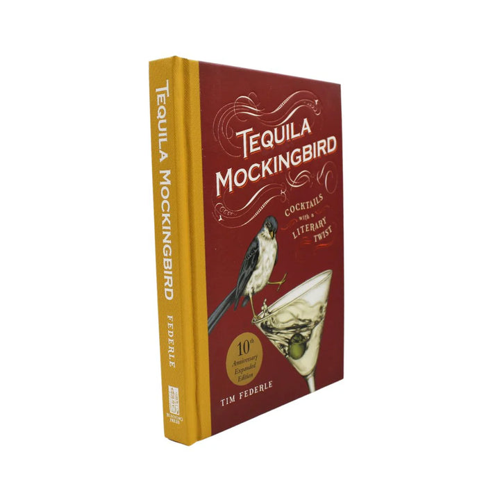 Tequila Mockingbird (10th Anniversary Expanded Edition)